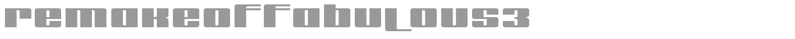 Remake Of Fabulous font preview